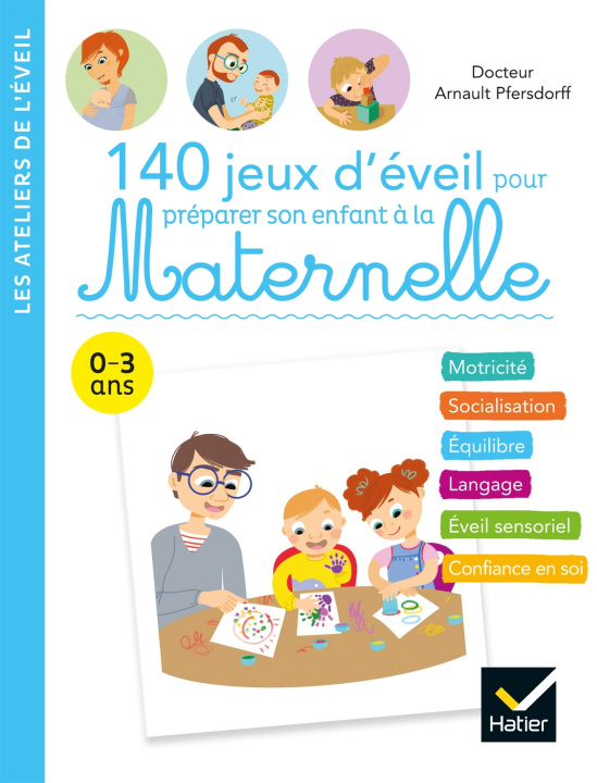Könyv 140 jeux d'éveil pour préparer son enfant à la Maternelle Arnault Pfersdorff