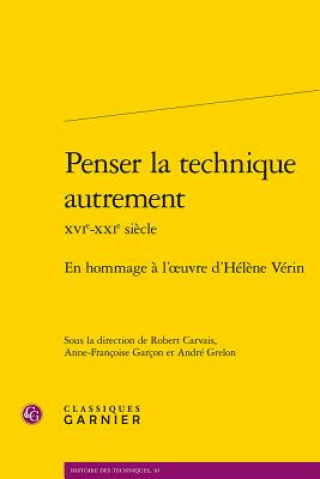 Buch Penser la technique autrement Robert Carvais