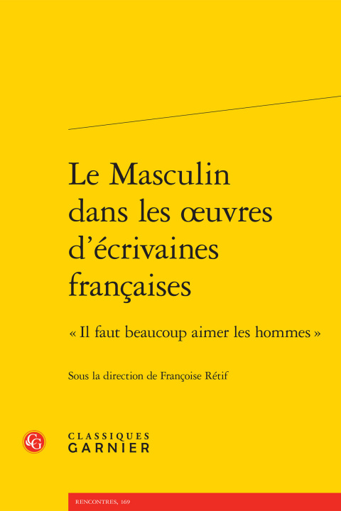 Könyv Le Masculin dans les oeuvres d'écrivaines françaises 