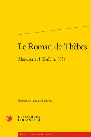 Buch Le Roman de Thèbes Anonyme