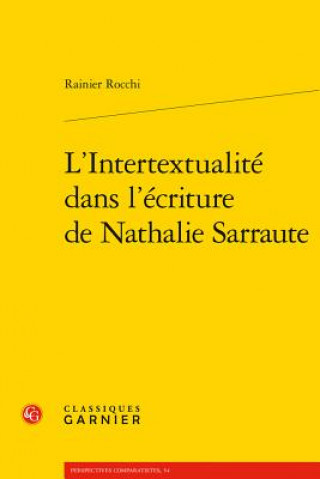 Kniha L'Intertextualité dans l'écriture de Nathalie Sarraute Rocchi