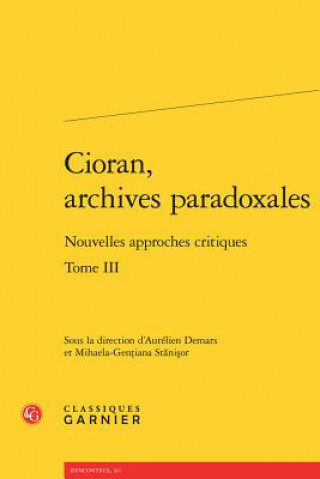 Buch Cioran, archives paradoxales Aurelien Demars