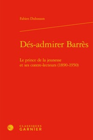 Knjiga Dés-admirer Barrès Dubosson