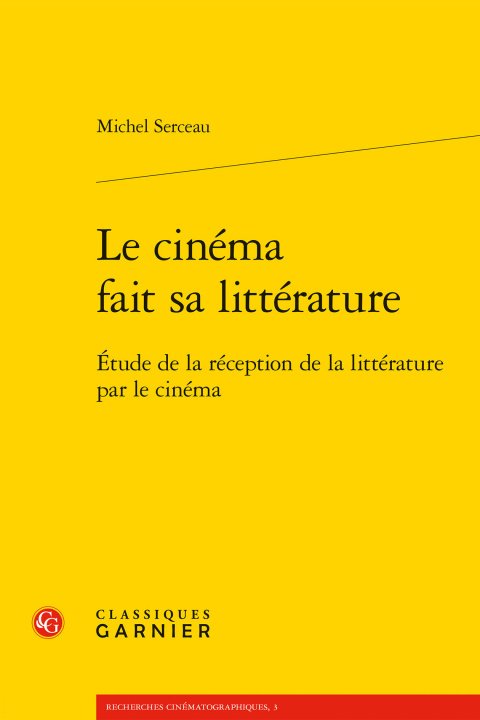 Kniha Le cinéma fait sa littérature Serceau