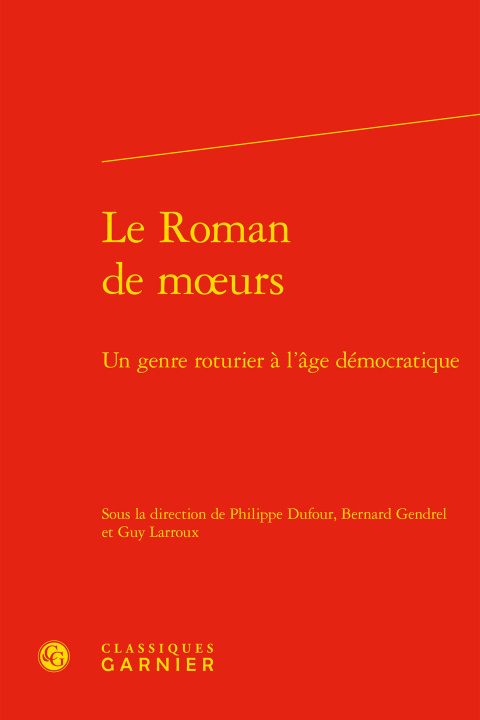Könyv Le Roman de moeurs 