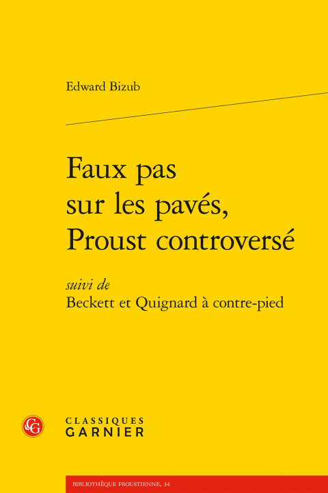 Knjiga Faux pas sur les pavés, Proust controversé Bizub