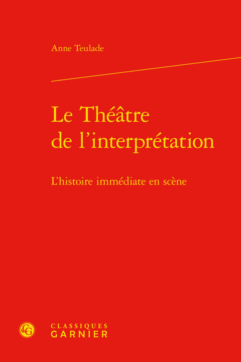 Buch Le Théâtre de l'interprétation Teulade anne
