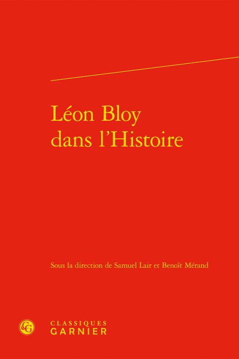 Buch Léon Bloy dans l'Histoire Samuel Lair