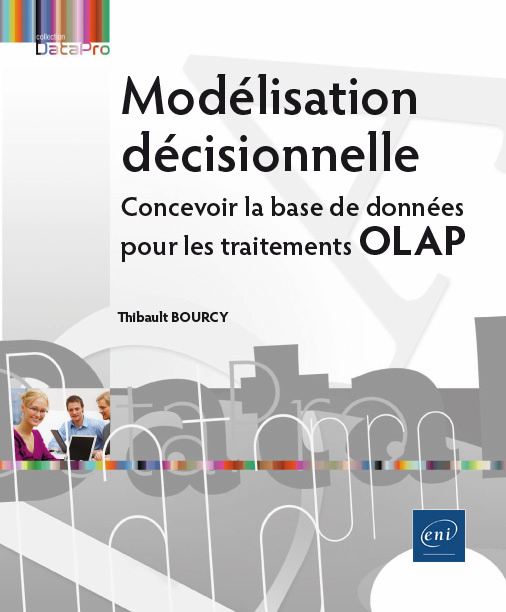 Carte Modélisation décisionnelle - concevoir la base de données pour les traitements OLAP BOURCY