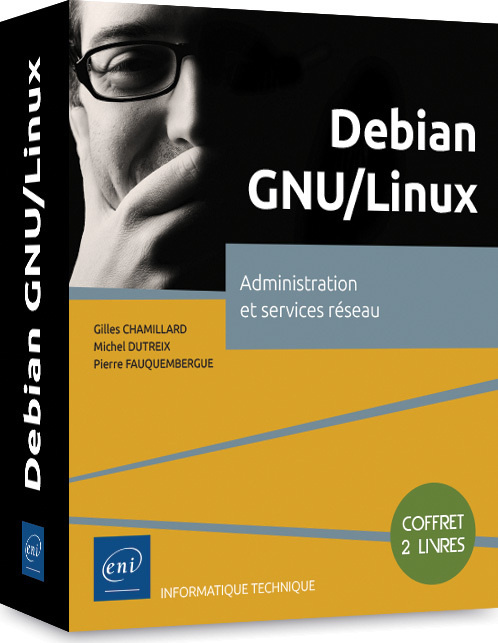 Carte DEBIAN GNU/LINUX - COFFRET DE 2 LIVRES : ADMINISTRATION ET SERVICES RESEAU DUTREIX