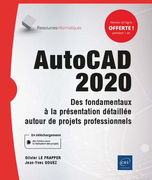 Kniha AutoCAD 2020 - des fondamentaux à la présentation détaillée autour de projets professionnels LE FRAPPER