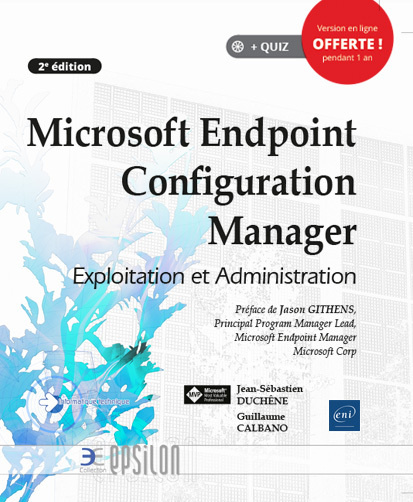 Könyv MICROSOFT ENDPOINT CONFIGURATION MANAGER - EXPLOITATION ET ADMINISTRATION (2E EDITION) Guillaume CALBANO