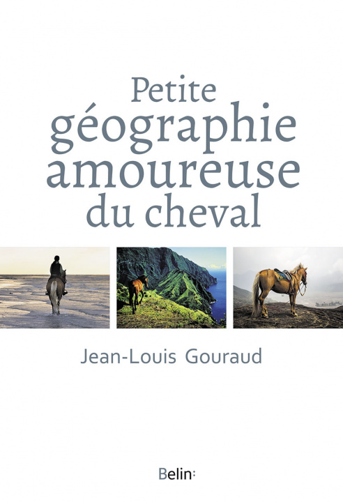 Buch Petite Géographie amoureuse du cheval Gouraud