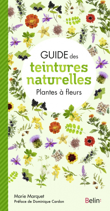 Книга Guide des teintures naturelles - Plantes à fleurs Marquet
