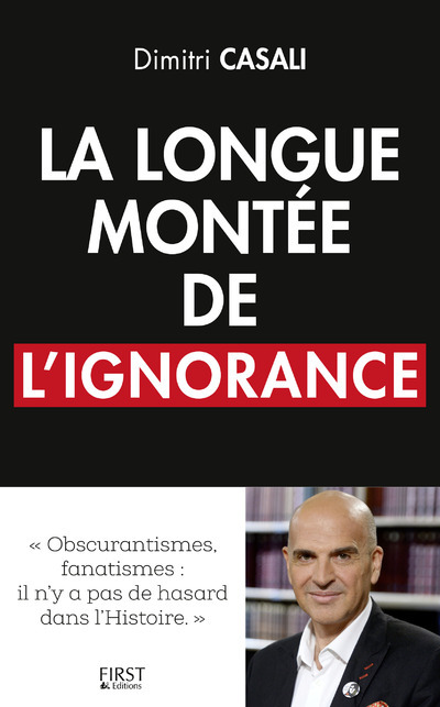 Buch La longue montée de l'ignorance Dimitri Casali