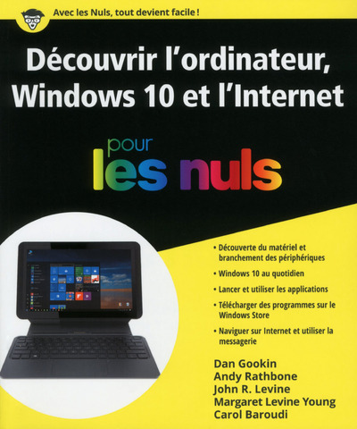 Könyv Découvrir l'ordinateur, Windows 10 et l'Internet Pour les Nuls Andy Rathbone