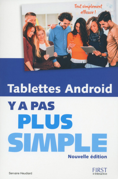 Kniha Tablettes Android Y a pas plus simple, nouvelle édition Servane Heudiard