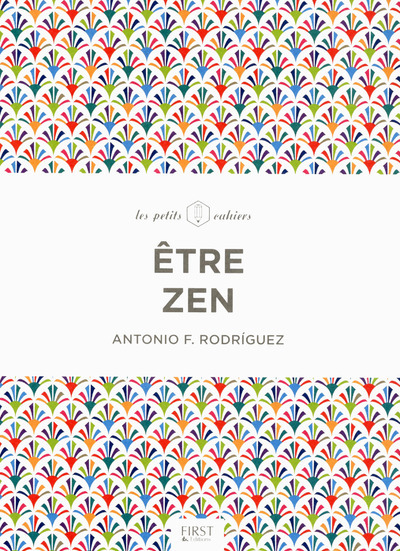 Buch Etre zen - Les petits cahiers Antonio F. Rodriguez
