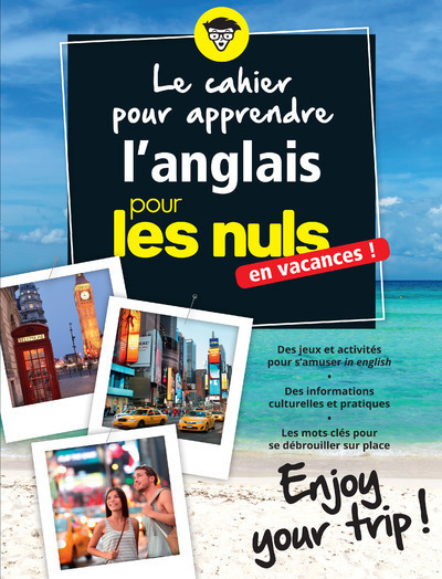 Książka Le cahier pour apprendre l'anglais en vacances ! - Enjoy your trip ! Pour les nuls Richard Matthewson