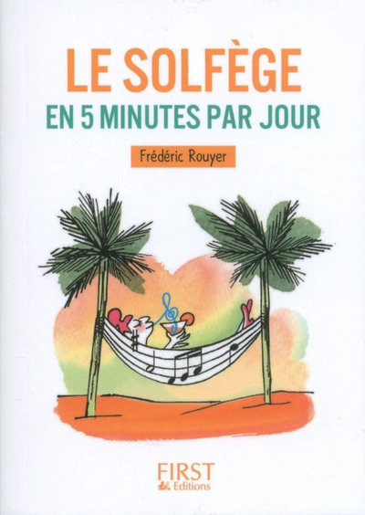 Buch Petit livre - Le solfège en 5 minutes par jour Frédéric Rouyer