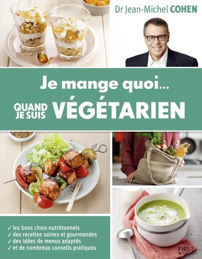 Kniha Je mange quoi quand je suis végétarien Jean-Michel Cohen