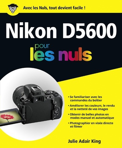 Carte Nikon D5600 Pour les Nuls -éd. couleurs- Julie Adair King