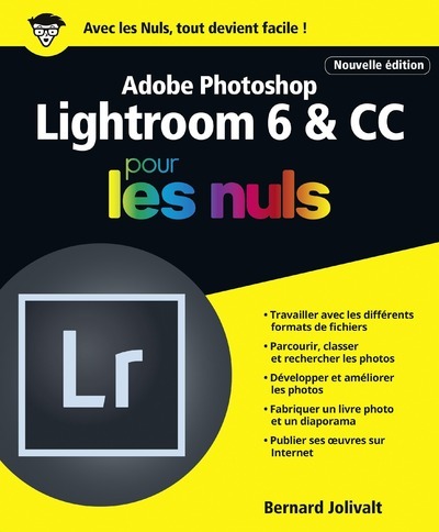 Carte Adobe Lightroom 6 & CC Pour les Nuls Bernard Jolivalt