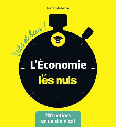 Carte L'économie pour les Nuls - Vite et Bien ! Michel Musolino