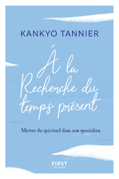 Kniha A la recherche du temps présent Kankyo Tannier