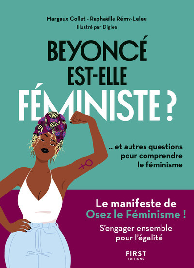 Kniha Beyoncé est-elle féministe ? Et 10 autres questions pour comprendre le féminisme Raphaëlle Rémy-Leleu