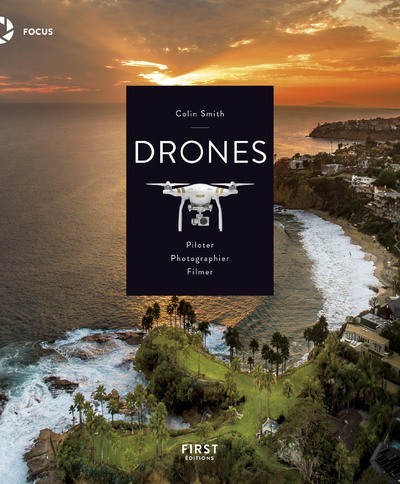 Könyv Drones, Piloter, Photographier, Filmer Colin Smith