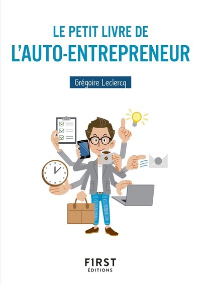 Knjiga Le Petit Livre de l'auto-entrepreneur Grégoire Leclercq
