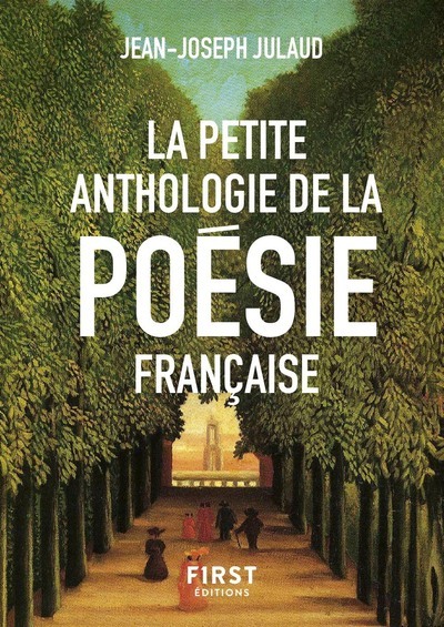 Carte La Petite anthologie de la poésie française Jean-Joseph Juland