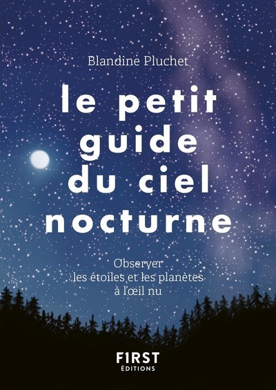 Könyv Le Petit Guide du ciel nocturne Blandine Pluchet