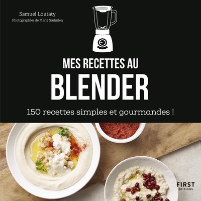 Knjiga Mes recettes au blender Samuel Loutaty