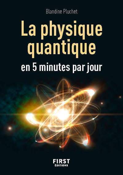 Carte Petit livre - La Physique quantique en 5 minutes par jour Blandine Pluchet