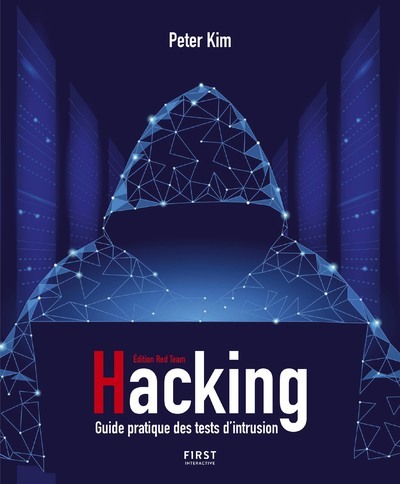 Book Hacking un guide pratique des tests d'intrusion Peter Kim
