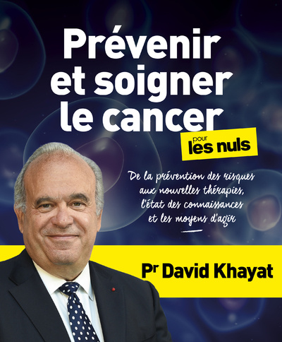 Knjiga Prévenir et soigner le cancer pour les Nuls David Khayat