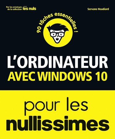 Książka L'ordinateur avec Windows 10 pour les nullissimes, 3ed Servane Heudiard