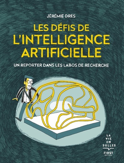 Könyv Les défis de l'intelligence artificielle - Un reporter dans les labos de recherche Jérémie Dres