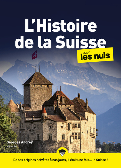 Книга Histoire de la Suisse pour les Nuls mégapoche Georges Andrey
