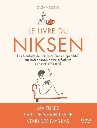 Könyv Le Livre du Niksen - Les bienfaits de l'oisiveté (sans culpabilité) sur notre santé, notre créativit Olga Mecking