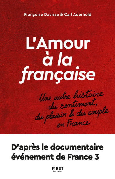 Kniha L'amour à la française - Une autre histoire du sentiment, du plaisir et du couple en France Carl Aderhold