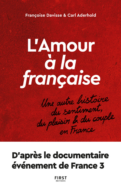 Βιβλίο L'amour à la française - Une autre histoire du sentiment, du plaisir et du couple en France Carl Aderhold