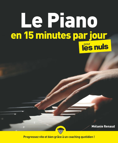 Könyv Le piano en 15 minutes par jour pour les Nuls Mégapoche Mélanie Renaud