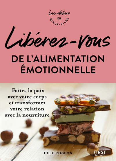 Buch Libérez-vous de l'alimentation émotionnelle - Ateliers du mieux vivre Julie Rogeon