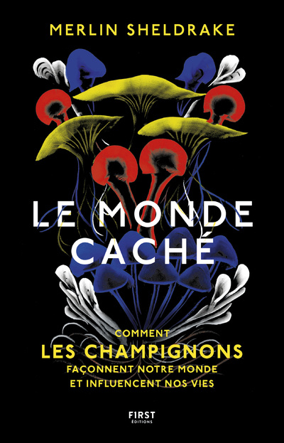 Kniha Le Monde caché Merlin Sheldrake