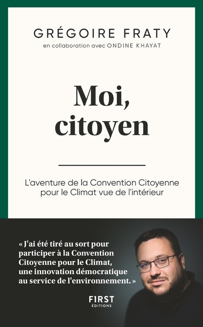 Könyv Moi, citoyen - L'aventure de la Convention Citoyenne pour le Climat vue de l'intérieur Grégoire Fraty