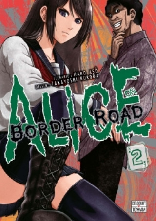 Книга Alice on Border Road T02 