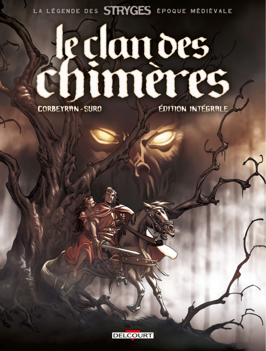 Kniha Le Clan des chimères - Intégrale 